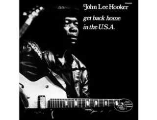 Disque vinyle John Lee Hooker - Get Back Home In The USA Disque vinyle John Lee Hooker - Get Back Home In The USA