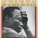 John Lee Hooker Vinyl - Don't Turn Me From Your Door