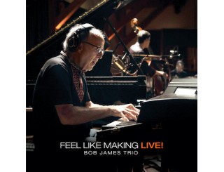 Disque vinyle Bob James Trio - Feel Like Making Live