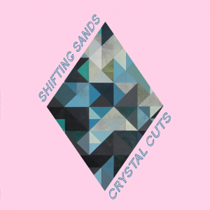 Shifting Sands - Crystal Cuts vinyl record