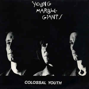Disque Young Marble Giants - Colossal Youth