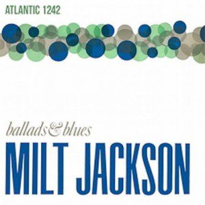 Disque vinyle Speakers Corner - Milt Jackson - Ballads and Blues Disque vinyle Speakers Corner - Milt Jackson - Ballads and Blues