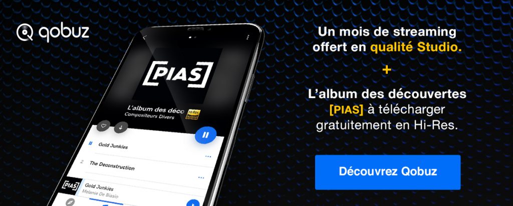 1 mois offert à Qobuz Studio et 1 album PIAS à télécharger