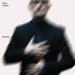 Moby -Reprises Remixes