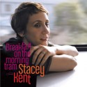 Stacey Kent - Breakfast on the Morning Tram vinyl record - BST50161