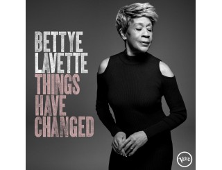 Disque vinyle Betty Lavette - Things Have Changed Disque vinyle Betty Lavette - Things Have Changed