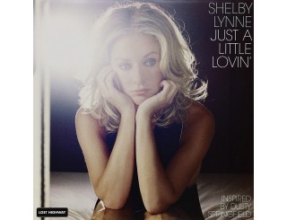 Disque vinyle Shelby Lynne - Just A Little Lovin' Disque vinyle Shelby Lynne - Just A Little Lovin'