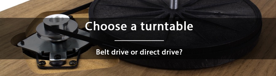 How to choose between belt drive turntable and direct drive turntable?