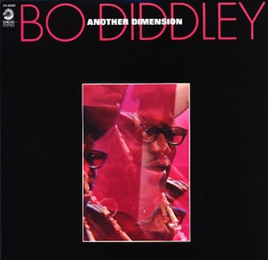 BO DIDDLEY Another Dimension 