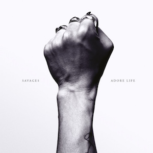 Pochette album Adore Life de Savages