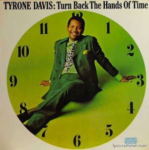 TYRON DAVIS Turn back the hands of time 