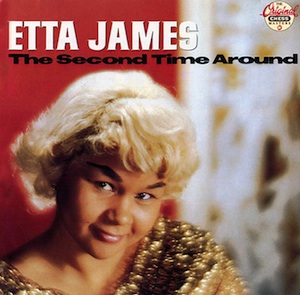 ETTA JAMES - The second time around