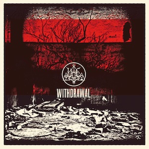 Woe - Withdrawal